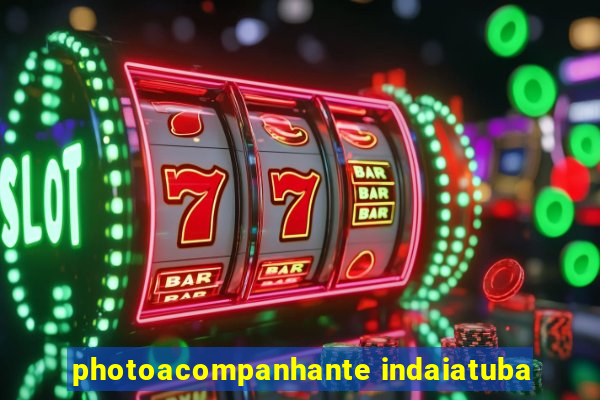 photoacompanhante indaiatuba